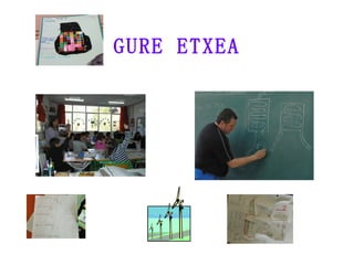 GURE ETXEA 