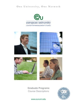 Graduate Programs
Course Descriptions


   www.euruni.edu
 