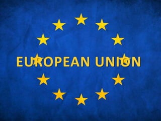 EUROPEAN UNION
 