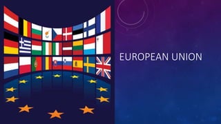 EUROPEAN UNION 
 