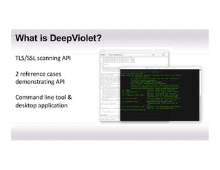 OWASP DeepViolet TLS/SSL Java API and Tools