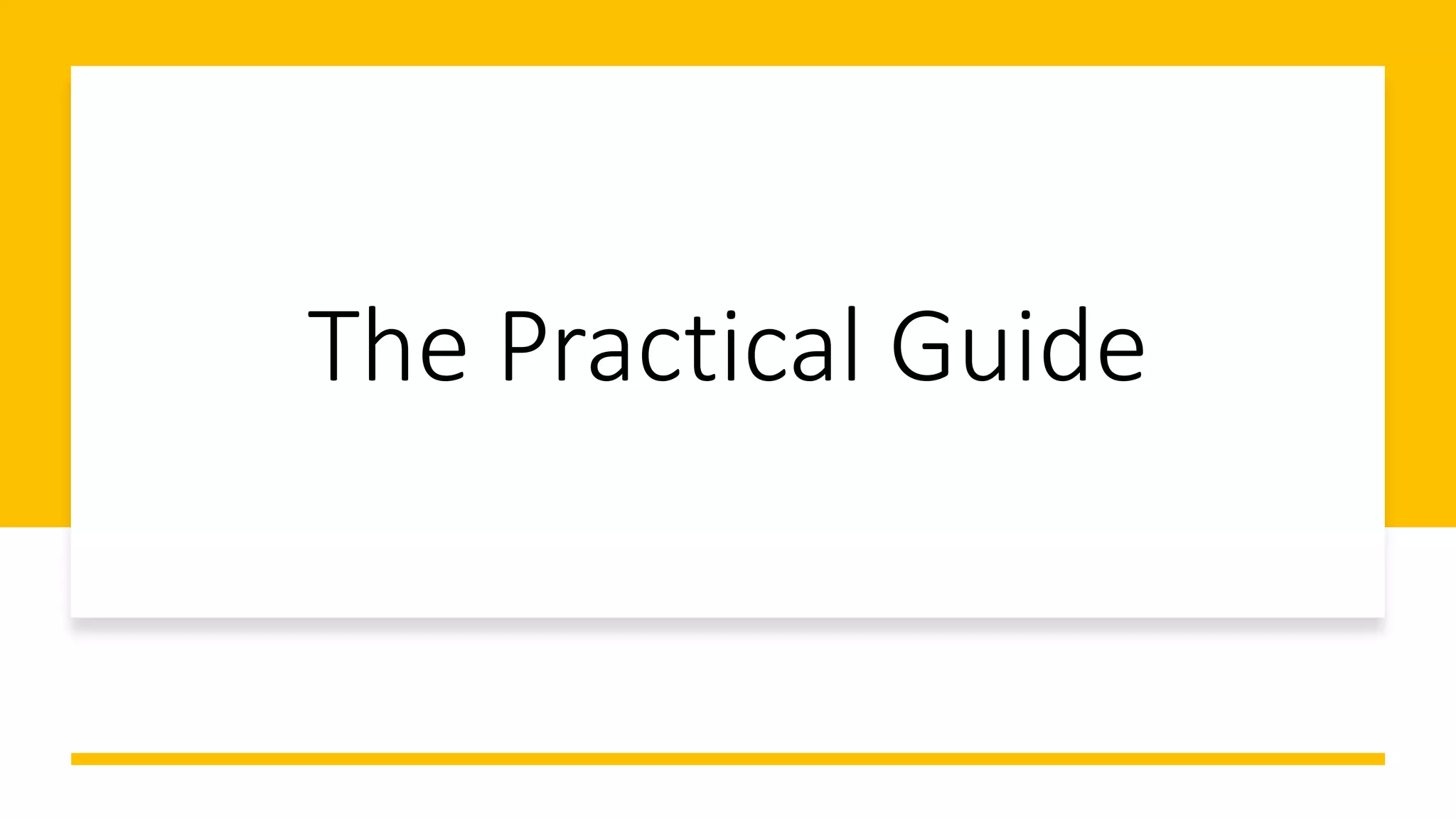 The Practical Guide
 
