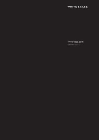 whitecase.com
© 2017White  Case llp
LON0417076 FIG_MA_trends_broch_42.indd 18 27/06/2017 10:44:54
 