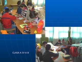CLASA A IV-A B 