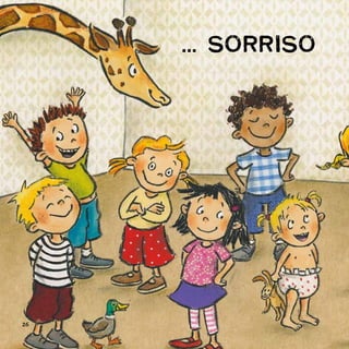 ... SORRISO
26
 