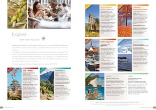 TIS
RA
G

Mediterráneo

TIS
RA
G

CANADá y
Nueva inglaterra

Bicicleta y Aventura en el
Valle Konavle, 4 ½ hrs
Pedalee en su bicicleta a
través de viñedos y a lo largo
del río Ljuta. Visite un antiguo
Molino, dónde será recibido
con un refrigerio. Continúe
más tarde hasta Brajkovic para
una cata de vinos.
La Barcelona de Gaudí, 4 hrs
Explore Barcelona a través
de los ojos del famoso
arquitecto Antonio Gaudí.
durante esta excursión
visitará el Parque Güell,
Patrimonio de la Humanidad,
la Sagrada Familia y la Casa
Batlló.

ES

TIS
RA
G

S

R ATI

G

¡está todo incluido!

seleccionadas en cada uno de los destinos, usted estará deseando aprovechar al máximo sus
vacaciones.
Con Regent, la oportunidad de realizar las excursiones que usted desee, no puede ser más
sencillo. Nuestro programa de excursiones en tierra proporciona una amplia selección de
opciones en tierra, que además de ser GRATUITAS, son ILIMITADAS. Sin ninguna restricción,

que necesitará será su sentido de la aventura.
Aquí tiene una pequeña selección de algunas de las excursiones GRATUITAS:

Asia y AFRICA
Villa de los Elefantes de
Pattaya, 3 ½ hrs
Descubra como los elefantes
son entrenados para realizar
múltiples tareas durante esta
memorable visita a la Villa de
los Elefantes de Pattaya.
Ciudad del Cabo y
Montaña de la Mesa, 7 ½ hrs
Experimente la belleza de
Ciudad del Cabo durante
este viaje escénico hasta la
Montaña de la Mesa, uno de
los mejores paisajes de la
ciudad. La Montaña de la Mesa
debe su nombre a la forma
plana de su cima. Ascienda
hasta la cima de la montaña
en teleférico.

SudAmérica
Samba y Purpurina,
3 hrs
Siéntese y deje que lo
vibrantes sonidos de Brasil
lo envuelvan. Si nunca ha
experimentado el ambiente
del Carnaval, este espectáculo
le ofrecerá toda la energía del
Carnaval de Río de Janeiro.
Parque Nacional
Tierra del Fuego, 4 hrs
Contemple el magnífico
paisaje de la Isla de Tierra del
Fuego. Dañada hace años
por incendios forestales,
contrastan sus colores grises
con la vegetación verde al
fondo.

Alaska
Glaciar Mendenhall y
búsqueda de Ballenas, 5 ½ hrs
Disfrute de una vista
panorámica del Glaciar
Mendenhall desde el centro de
visitantes, para luego seguir
hasta el valle para subir a un
catamarán y explorar el pasaje
Stephen en busca de ballenas.
Aventura en Kayak, 2 ½ hrs
Acomódese en un kayak
para 2 personas y disfrute
de la tranquilidad del agua a
través de un estrecho helado
mientras el guía le explica
curiosidades sobre la fauna
del lugar.

Lugares de interés de Oslo,
3 ¼ hrs
Disfrute de un tour
panorámico con los lugares
más importantes de Oslo,
incluyendo la fortaleza de
Akershus, el Parlamento, el
teatro Nacional, la Residencia
Real y el Parque de
esculturas de Vigeland.

y sin estar pendiente de su presupuesto, el mundo estará literalmente en sus manos. Lo único

TIS
RA
G

Norte de Europa

TIS
RA
G

Catedrales de San
Petersburgo,
3 hrs
Observe las increíbles torres
que adornan el skyline de
San Petersburgo: La catedral
de St. Isaac, la Catedral de
Kazan y su iglesia con 9
cúpulas cubiertas de oro y
mosaicos.

Despertarse cada día en un puerto y país distinto, es un lujo. Con una colección de experiencias

TIS
RA
G

Quebec Histórico, 3 hrs
Visite el Casco antiguo de
Quebec con una antigüedad
de 400 años, Patrimonio
de la humanidad y la única
ciudad amurallada de
America del Norte.

RSION
CU

EX

Explore

La Costa de la Cueva de
Peggy, 4 hrs
Hágase un regalo para sus
sentidos con la belleza de la
Costa de la Cueva de Peggy
con éste tour escénico por
Halifax y su encantador
pueblo de la costa. Visite el
faro y los alrededores del
pueblo.

TIS
RA
G

caribe

Tahiti

Yoga en la Selva, 2 ½ hrs
Participe en una clase de yoga en
un resort situado al lado de la selva
virgen, rodeado por géiseres de
vapor y una piscina cueva de aguas
minerales.

Descubrimiento del Lago
(Snorkeling), 3 hrs
Descubra la belleza marina de las
azules aguas de Tahití durante este
viaje por el lago en la costa de Tahití.

Reserva natural de Gumbalimba, 4 hrs
Los amantes de la naturaleza,
disfrutarán con la belleza virgen de
una de las mejores reservas naturales
de Roatán. El Parque Gumbalimba
con su refugio para monos, donde
varias especies le esperan.

Paseo Botánico y Agrícola, 3 hrs
Experimente la belleza botánica y
agrícola en un paseo escénico en
Moorea, una de las islas más bellas
del mundo, conocida por sus exóticas
plantas, frutas y flores, además de sus
sabores y fragancias.

Reserve sus excursiones incluidas 240 días antes de la salida en www.rssc.com
180 días antes para pasajeros en Suites Deluxe. Las excursiones incluidas están sujetas a disponibilidad de plazas y se confirmarán por orden de reserva.
Las excursiones propuestas como ejemplo están basadas en 2013.

6

www. r ssc . com

c a le n d a r i o 2 014 - 15

7

 