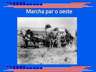 Marcha par o oeste