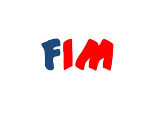 FIM
 