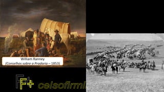 William Ranney
(Conselhos sobre a Pradaria – 1853)
 