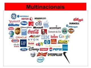 Multinacionais
 