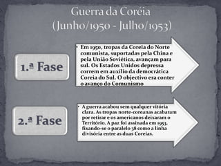 Guerra da Coréia (Junho/1950 - Julho/1953)