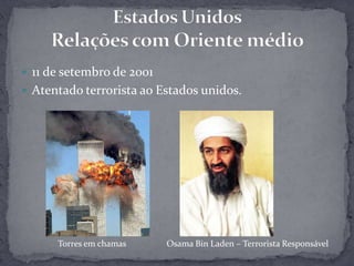 Estados UnidosRelações com Oriente médio11 de setembro de 2001
