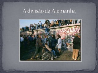 A divisão da Alemanha 