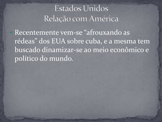 Estados Unidos Relação com América