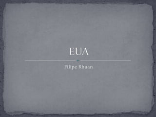 Filipe Rhuan EUA 