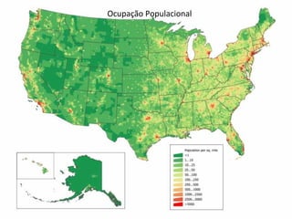 Ocupação Populacional
 