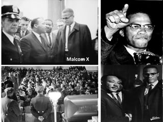 Malcom X
 