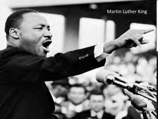 Martin Luther King
 