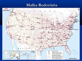 Malha RodoviáriaMalha Rodoviária
 