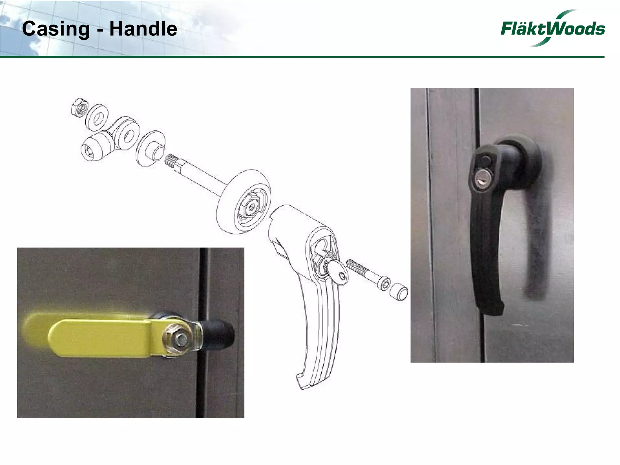 Casing - Handle
 
