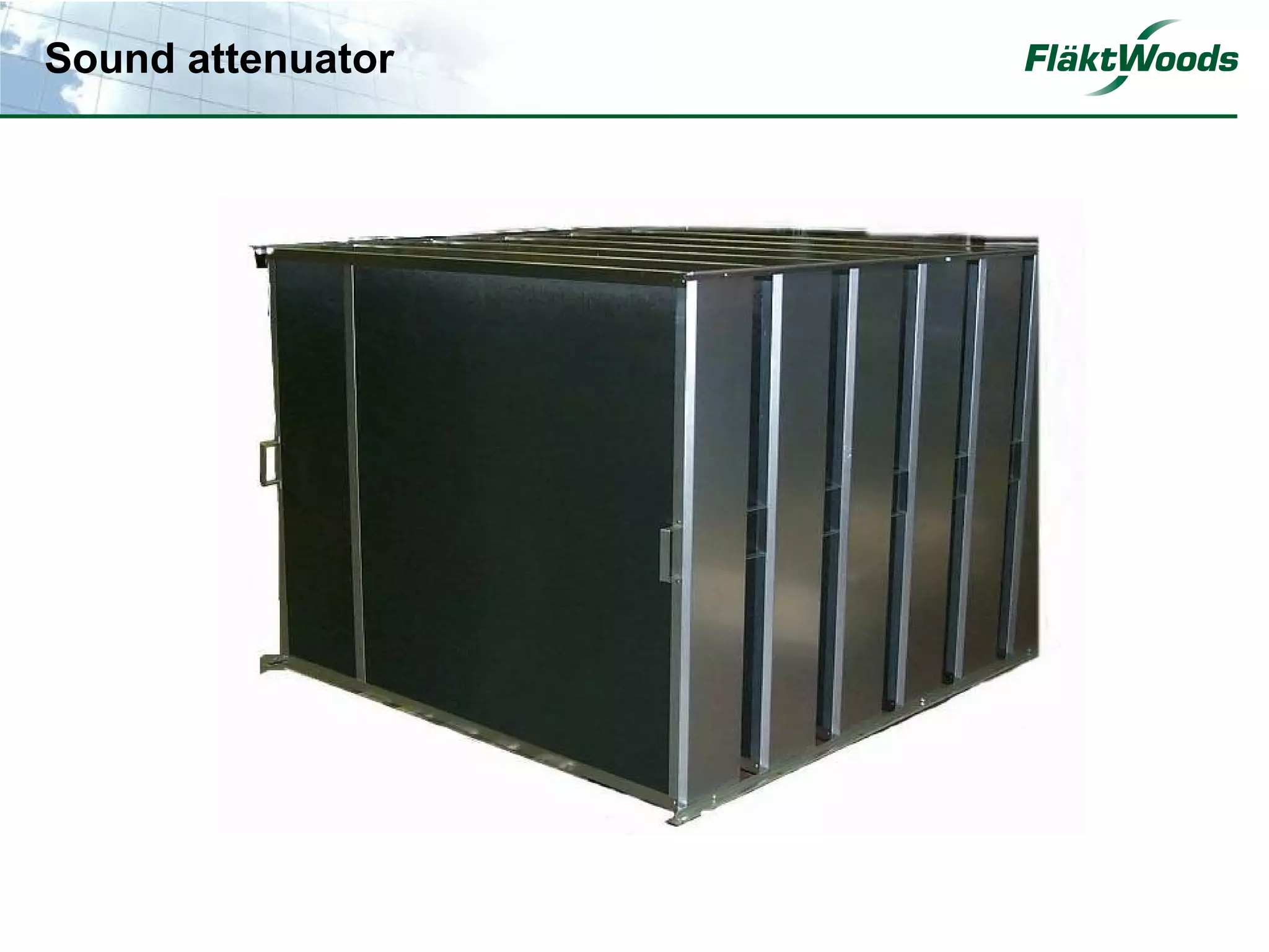 Sound attenuator
 
