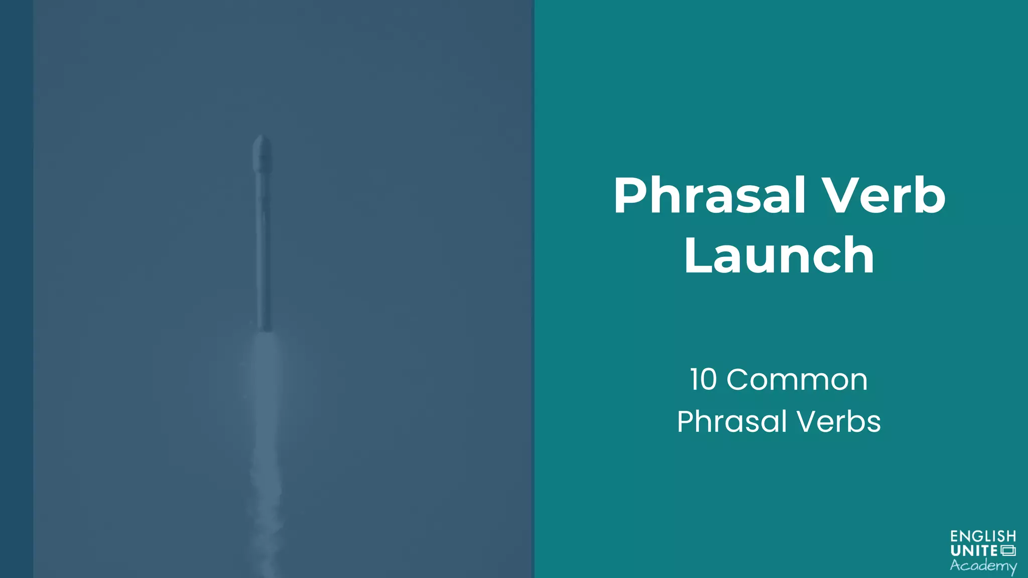 Phrasal Verb Launch 10 Common Phrasal Verbs PPT