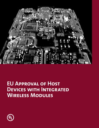 EU Approval of Host
Devices with Integrated
Wireless Modules
 