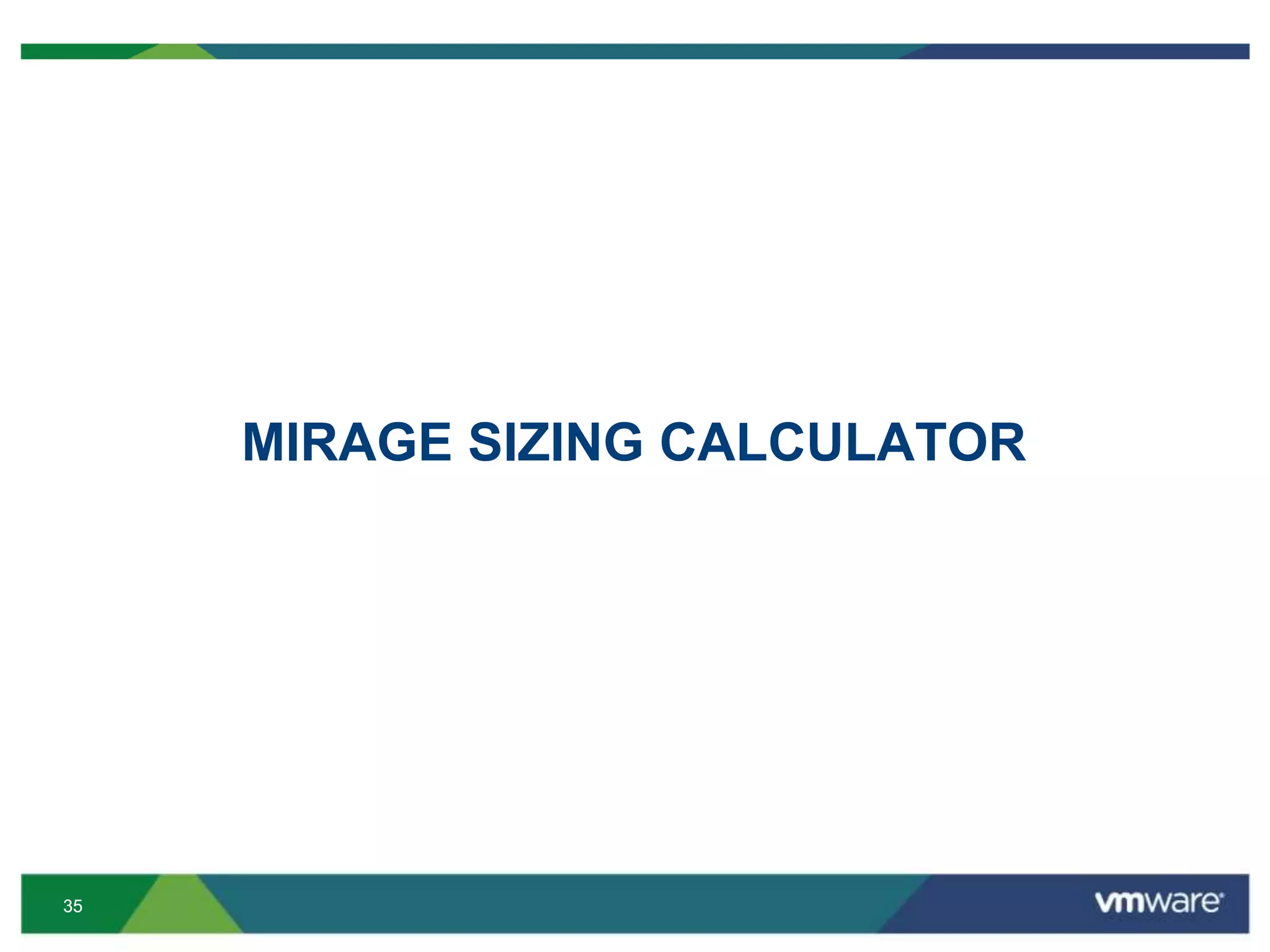 3535
MIRAGE SIZING CALCULATOR
 
