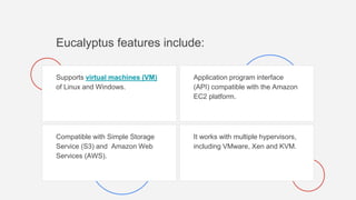 Eucalyptus cloud computing | PPTX
