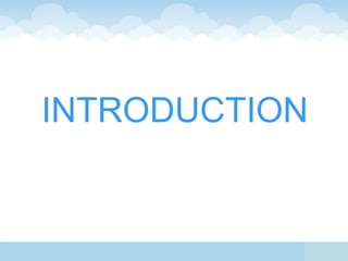 INTRODUCTION
 