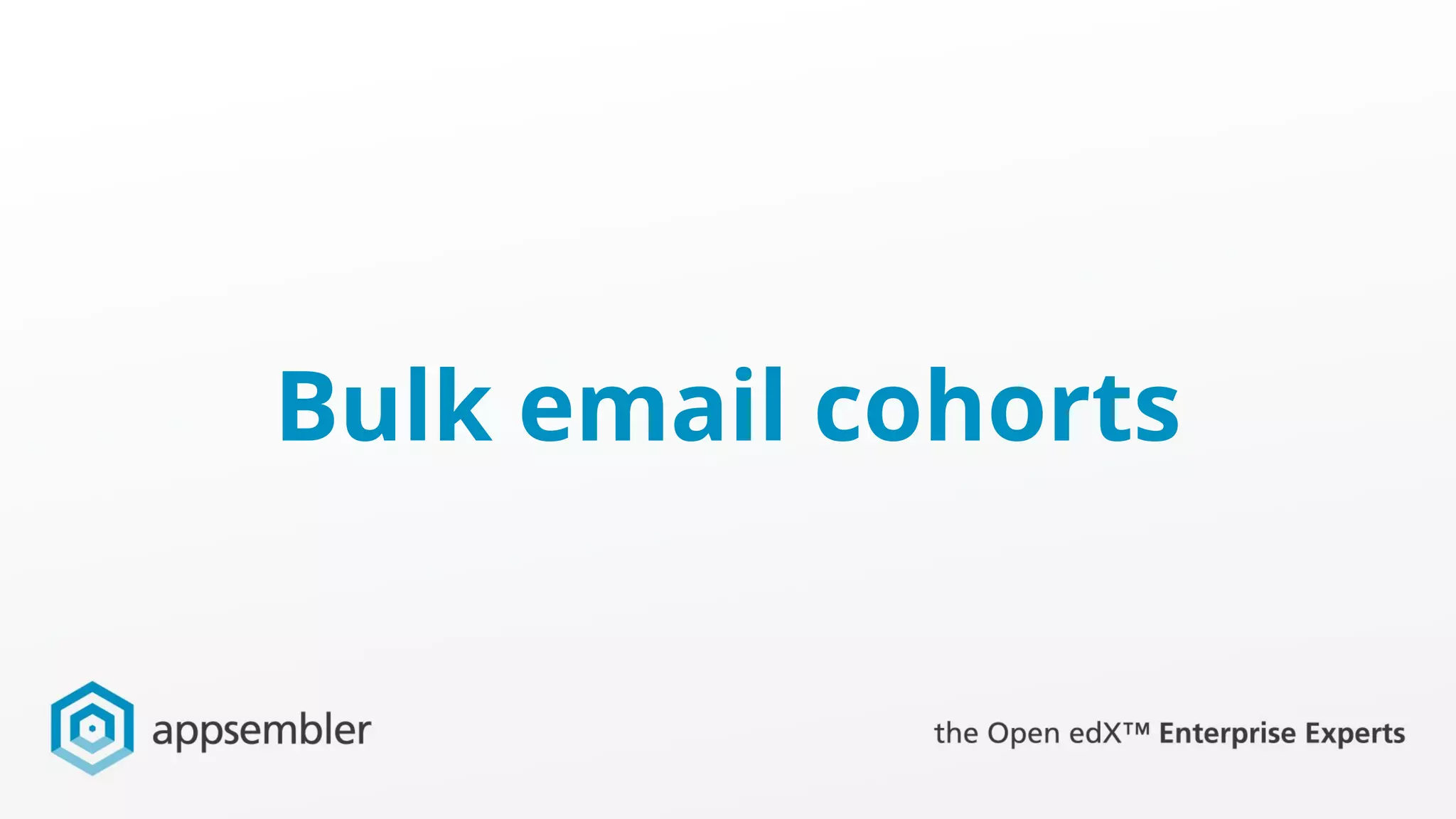 Bulk email cohorts
 