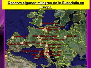 Observe algunos milagros de la Eucaristía en Europa  
