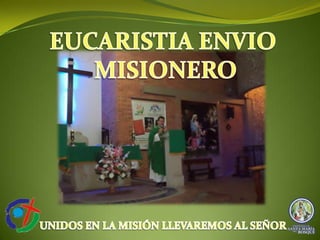 Eucaristia Envio Misionero
