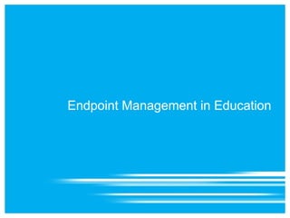 Endpoint Management in Education
 