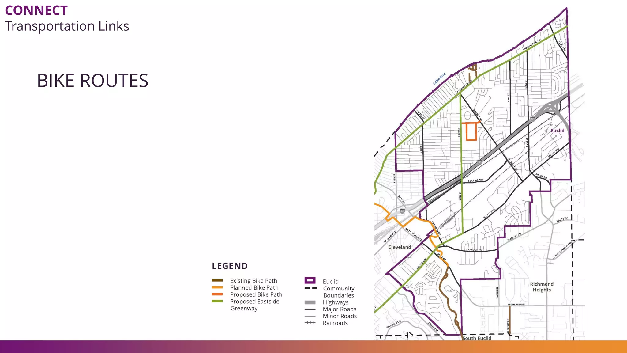 CONNECT
Transportation Links
BIKE ROUTES
 