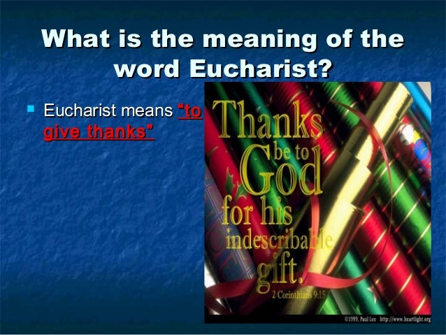 Eucharist