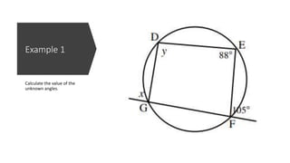Example 1
Calculate the value of the
unknown angles.
 