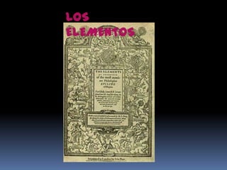 LOS
ELEMENTOS
 