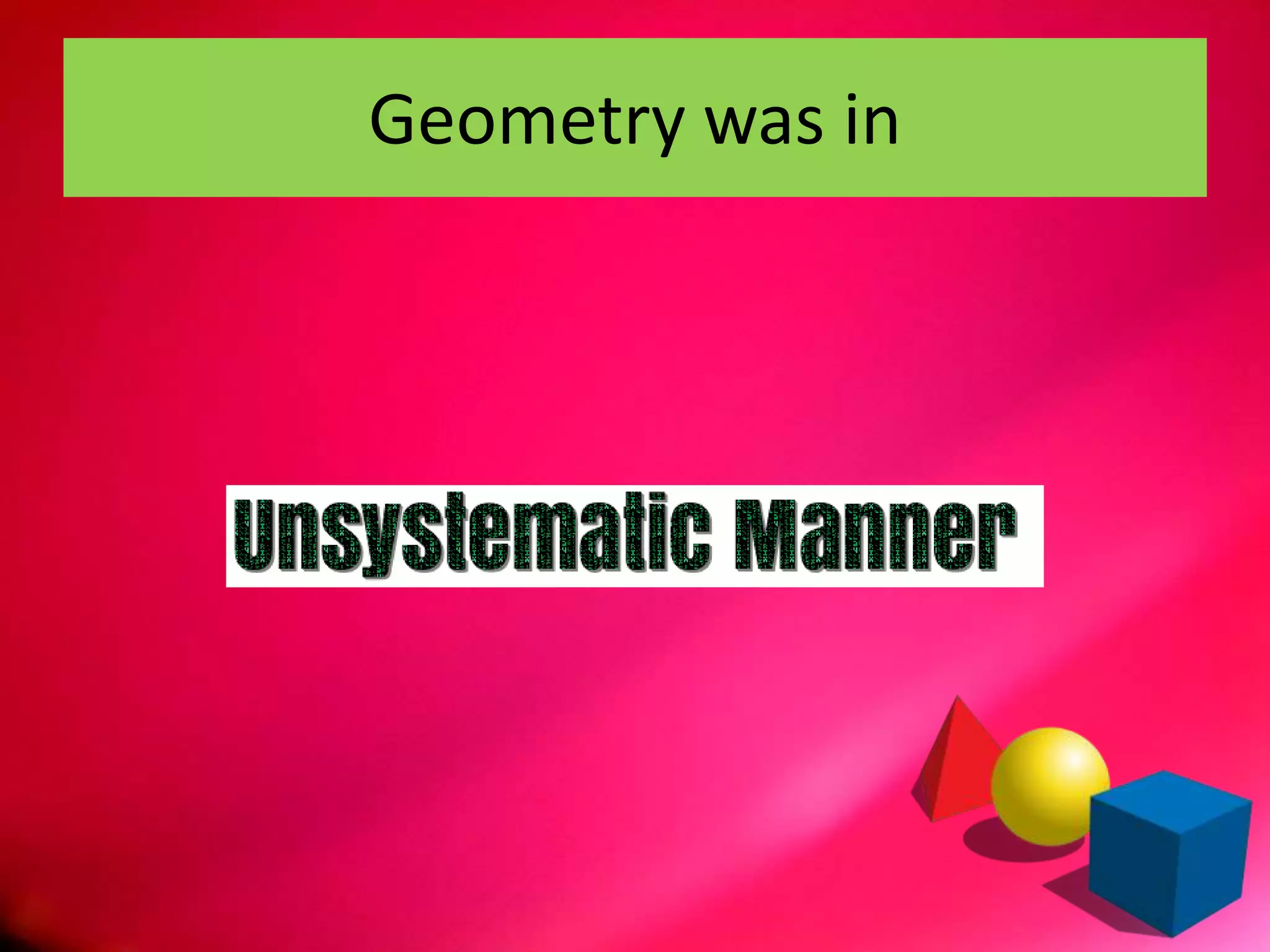 Geometry was in
 