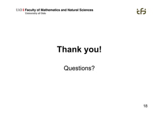 18
Thank you!
Questions?
 