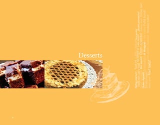 28
                                 Desserts




     Добър апетит! Tuck in!       Jätku leiba! Buon appetito!
                              Bain taitneamh as!   Labu apetīti!
      Velbekomme!                                                   ¡Buen provecho!
     Hyvää ruokahalua! Bon appétit !   Bom apetite!                 Dobrou chuť!
                                                            Dober tek!
     Guten Appetit!
     Smacznego!
               Smakelijk! Jó étvágyat! L-ikla t-tajba Poftă bună!
                     Gero apetito! Skanaus!                        Smaklig måltid!
     Dobrú chuť!   Καλή όρεξη!
 