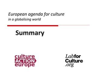 European agenda for culture in a globalising world Summary 