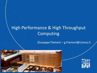 High Performance & High Throughput
Computing
Giuseppe Fiameni – g.Fiameni@cineca.it
http://hackaday.com/2016/07/13/nirvana-like-youve-never-heard-them-before/
 