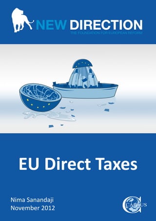 EU Direct Taxes
Nima Sanandaji
November 2012
 