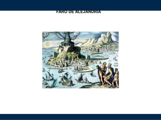 FARO DE ALEJANDRIA
 