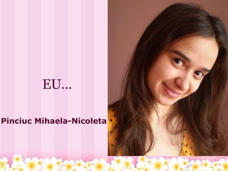 EU...   Pinciuc Mihaela-Nicoleta 