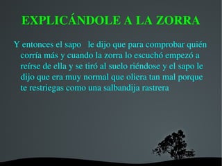-Y  entonces ¿a qué te  refieres?  