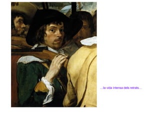 …  … la vida intensa dels retrats… 