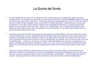 La Quinta del Sordo La meva hipòtesi és que, dòcil, com al mandat de l’hora, mogut sempre per les palpitacions dels temps,Goya començà a tenir, per a adquirir la seva Quinta, una raó, però raó suporema, el desig d’  estiuejar  ell també. El desig de  sortir de casa , però anant a  casa seva … Encara que ambdues s’assemblessin com un ou a un altre ou. Encara que les envoltés el mateix paisatge. Encara que sofrissin la mateixa sequedad. La Naturalesa és la vocació del barroquisme. I el veí de la ciutat comença a reclamar amb generalitat de reclamació, en aquest moment de la història, el dret a regalar-se amb una ració – amb un  tall  – de Naturalesa. Com un burgès de Barcelona, Goya tingué a la seva Quinta, la seva “torre”. No empetiteix la il·lusió  feudal  de l’un i de l’altre el que aquesta “torre” es trobi a les portes mateixes de la ciutat. A les parets de la Quinta del Sordo aprengué el nostre aprenent una lliçó profitosa, el sentit i eficàcia de la qual ja no l’havia d’abandonar mai més. Aprengué la lliçó de la llibertat. Sabé, des d’aquell dia, pintar a gust. Sortir-se d e l’encàrrec. Emancipar-se de les condicions. No haver, per altra banda, de pensar en la venda. Ni en l’èxit. Ni tan sols en l’aprovació. Ni tan sols en l’excusa. A més, en aquella sèrie, res de retrat. I fins i tot res de model. I fins i toit re sde Naturalesa… L’albir pur. L’ànima nua. La interior, incoercible llibertat, que entre ara a expansionar-se en totes les embriagueses de la forma. Adverteixi’s, de pas, com, aquí i sempre, la conquesta de la llibertat ha estat lligada a la de la prosperitat. El dret a pintar aquelles parets a gust havia començat Goya pagant-lo amb el seus diners. Abans de la Quinta del Sordo, la llibertat goiesca havia ja tingut una primera sortida, la de la publicació dels  Caprichos . Però llavors va poder veure´s el que és una llibertat en la propietat. Els  Disparates  són una altra cosa. Aquí com que no es subjecta a sàtira ni moral, ancha és Castilla. I ampla l’Infern… Però els  Disparates  vénen a coincidir, cronològicament en les decoracions de la Quinta i marquen el mateix moment de l’alliberament. 