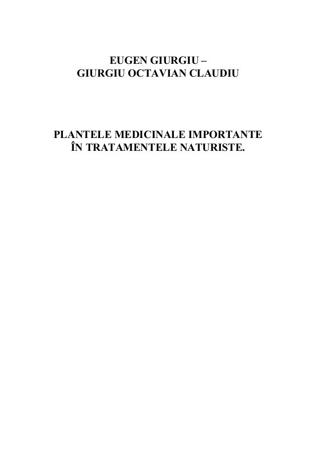 Eugen Giurgiu Plantele Medicinale Importante In Tratamentele Naturist